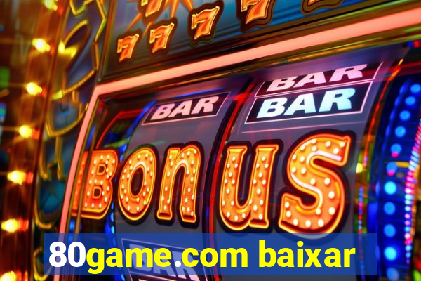 80game.com baixar